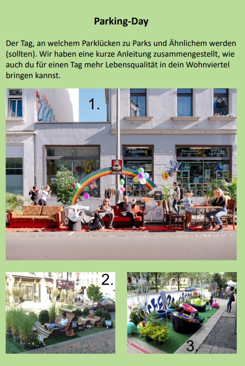 Parking-Day Flyer©O4F_Leipzig Drei Fotos zeigen Parklücken, die im Rahmen eines „Parking Day“ in farbenfrohe Aufenthaltsbereiche mit Sitzgelegenheiten, Pflanzen und Dekoration verwandelt wurden. Die Menschen sitzen dort und genießen die kreative, grüne Atmosphäre auf der Straße.